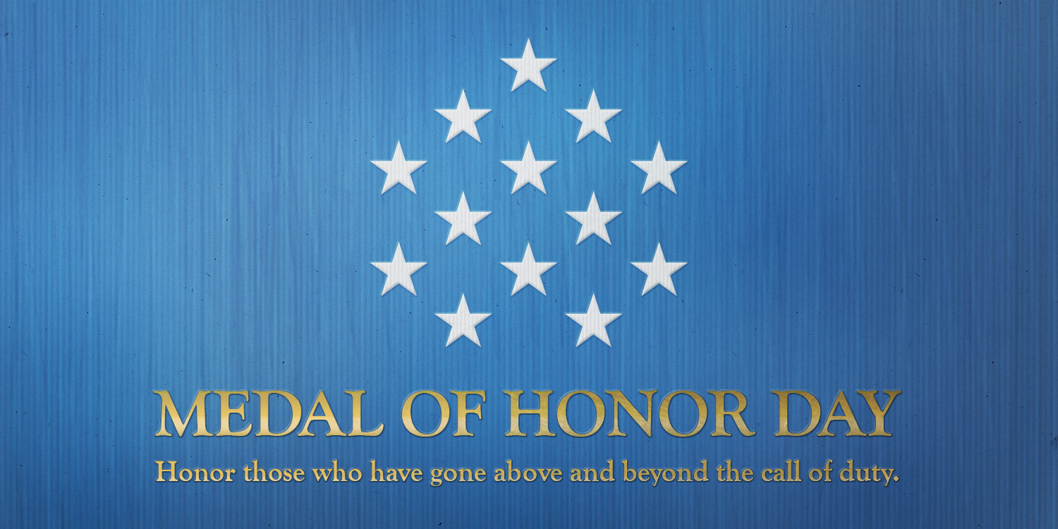 National Medal of Honor Day March 25th VA News