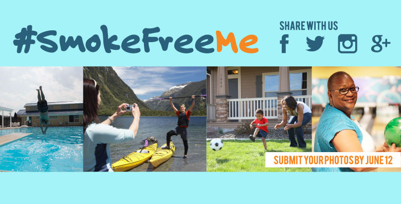 multiple images of people performing outdoor activites witht the text #Smokefreeme submit your photo by june 12