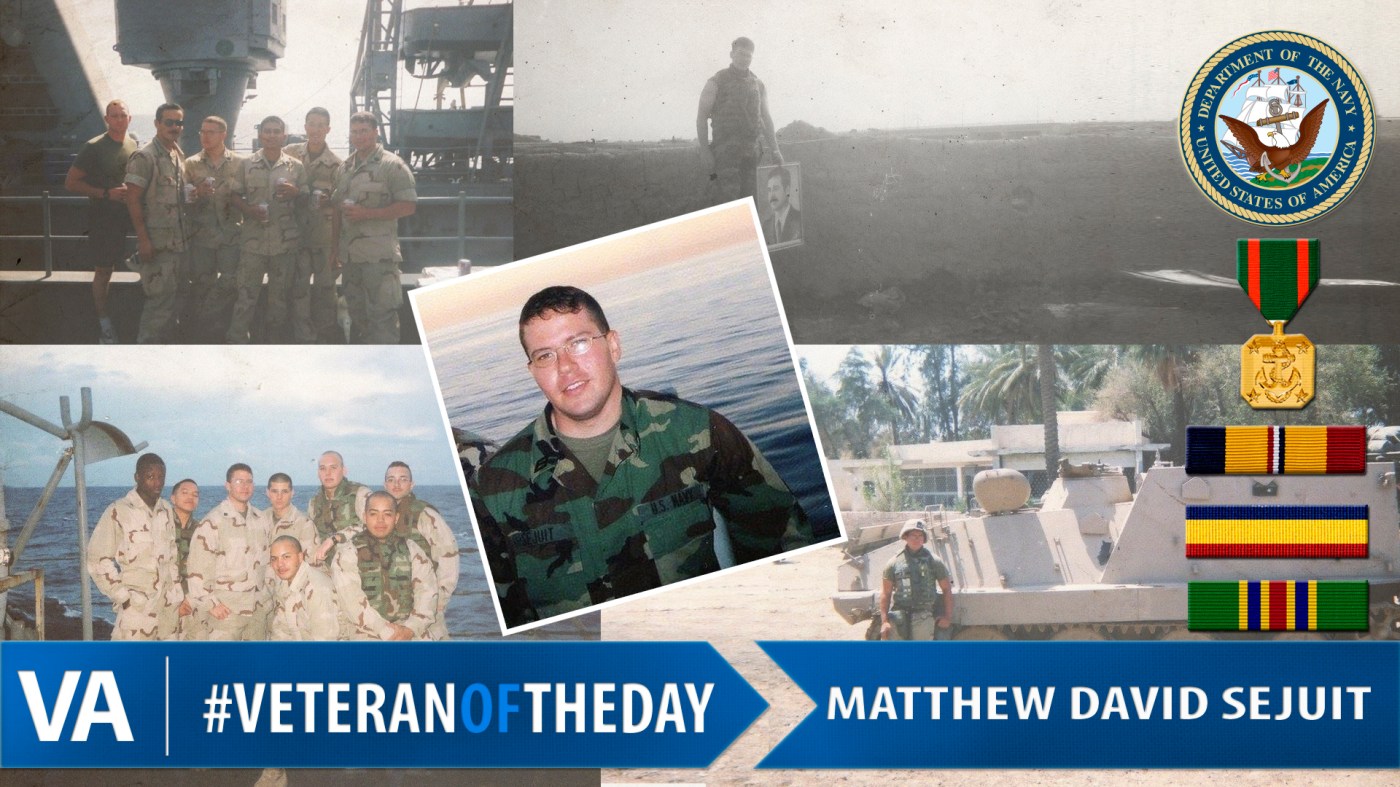 Veteran of the Day Matthew Sejuit