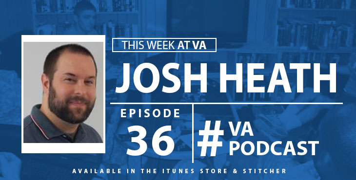 Josh Heath - This Week at VA