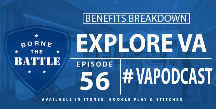 #BorneTheBattle 56: Benefits Breakdown – Explore VA