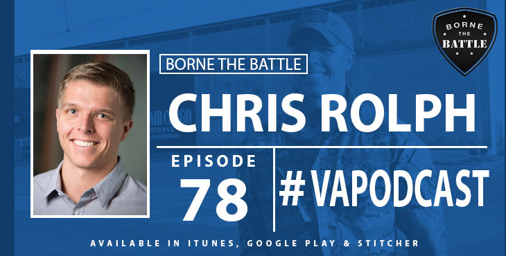 #BorneTheBattle 78: Chris Rolph – Air Force Veteran, Student Veteran of the Year