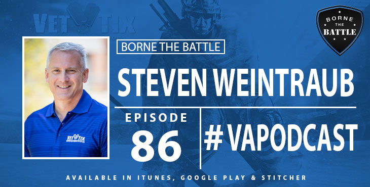 #BorneTheBattle 86: Steven Weintraub – Marine Veteran, Chief Strategy Officer for Vet Tix