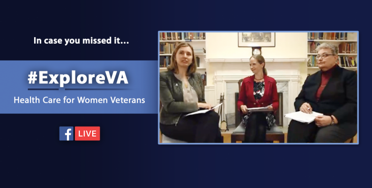 ICYMI: #ExploreVA Facebook Live event on VA health care for women Veterans