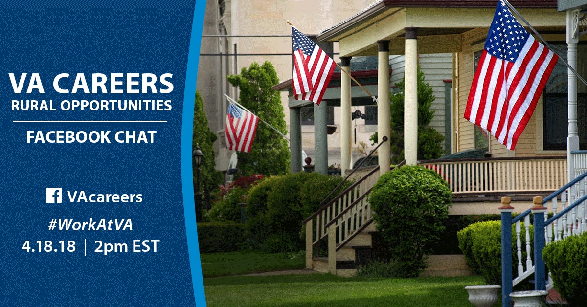 Meet recruiters and ask questions about VA careers in rural areas during our Facebook Chat.