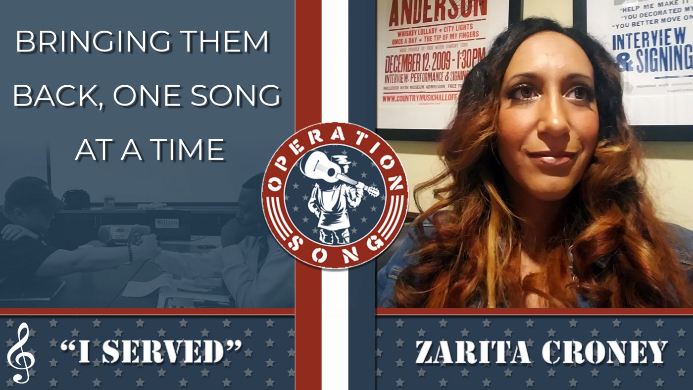 Picture shows Zarita Croney, text reads - Operation Song - Bringing Them Back One Song At A Time - I Served - Zarita Croney