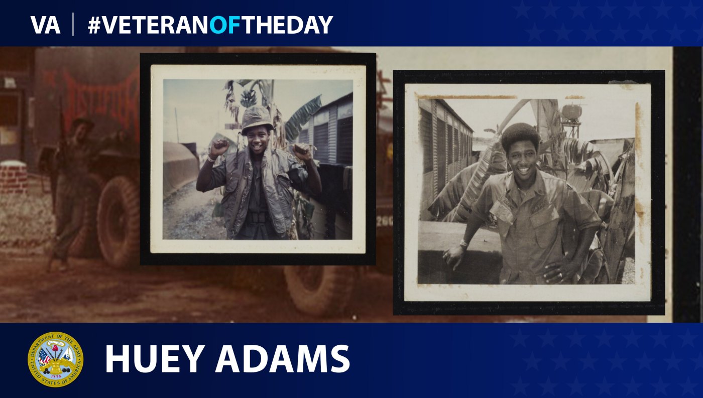 Huey Adams - Veteran of the Day