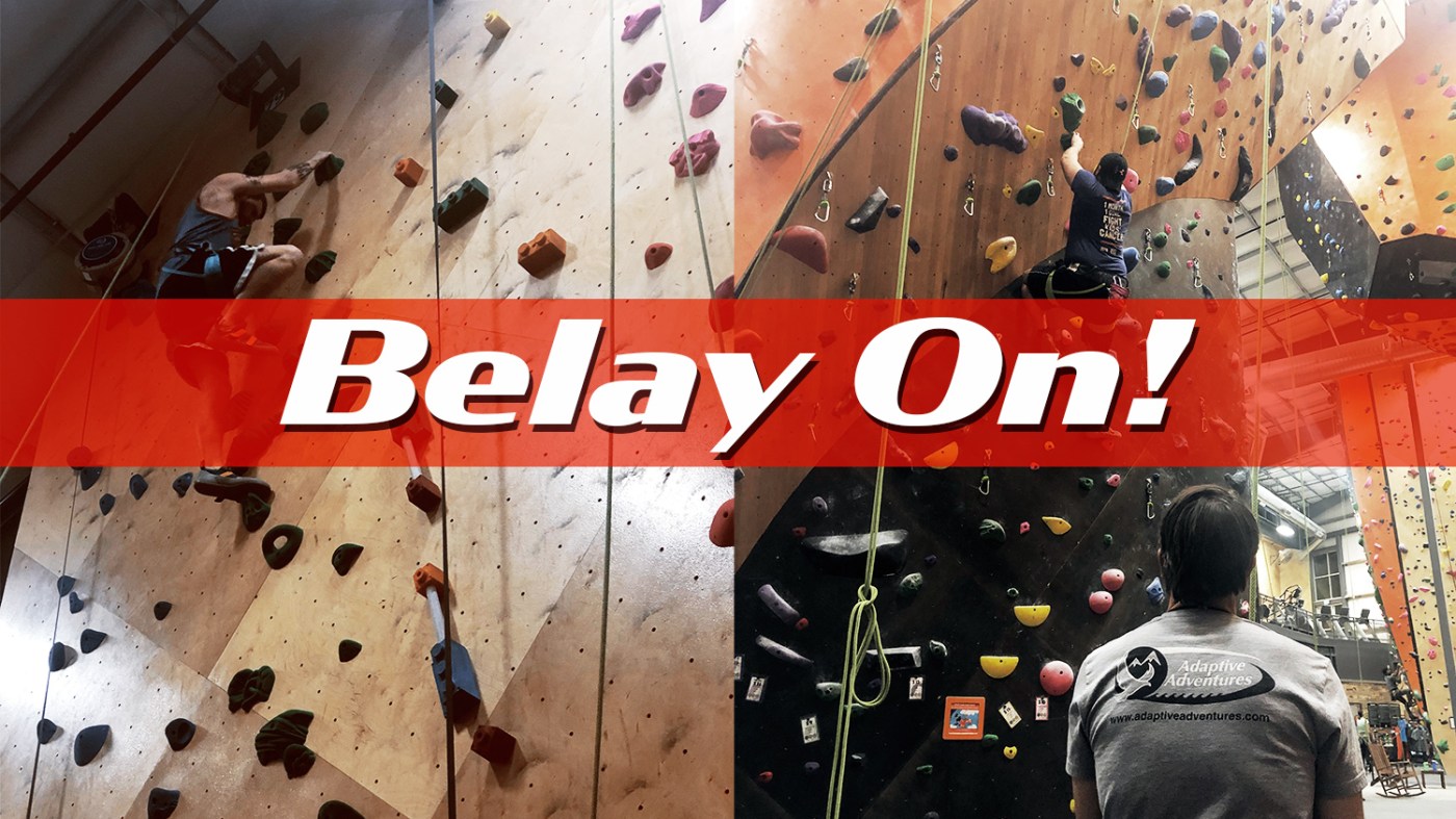 Photo Illustration: Graphic of climbing images and the words "Belay On"