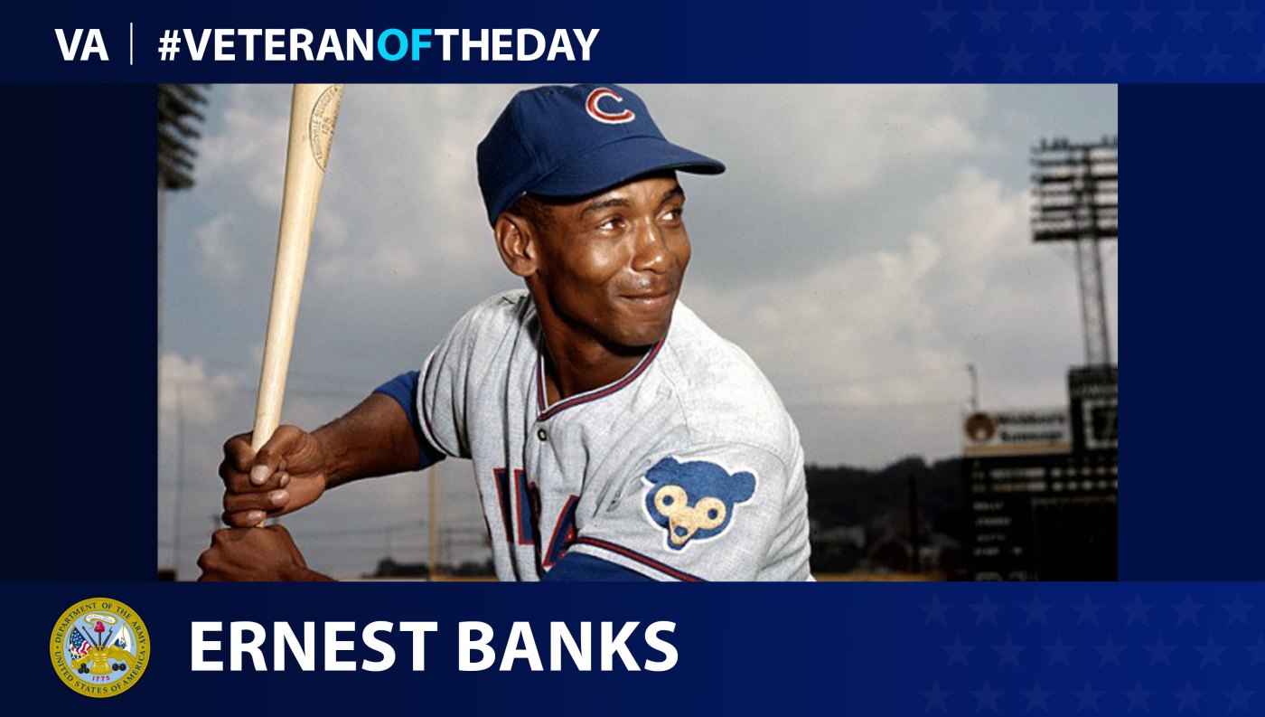 Ernest Banks - Veteran of the Day