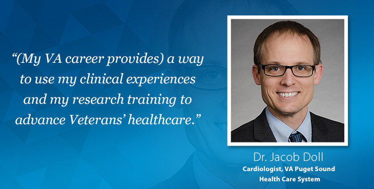 At VA, early career physicians can follow their clinical and research interests while carrying out a Veteran-centric mission