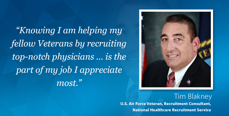 VA recruitment specialist Tim Blakney finds the physicians that save Veterans’ lives