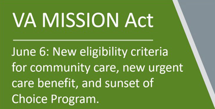 Featured image for VA Mission Act post - Text reads: June 6: New eligibility criteria for community care, new urgent care benefit, and sunset of Choice Program.