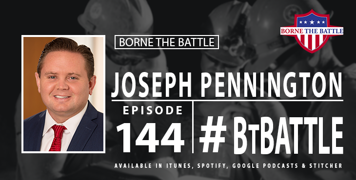 Borne The Battle 144: Joseph Pennington – Navy Seabee Veteran, Allstate Director of Military Programs
