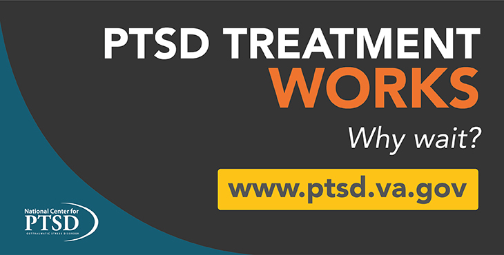 PTSD Treatment Works - Why wait?