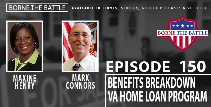 Borne The Battle #150: Benefits Breakdown – 75th Anniversary of the VA Home Loan Program