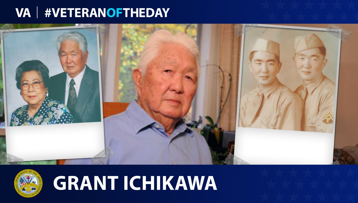 Today's Veteran of the Day is Grant Ichikawa.