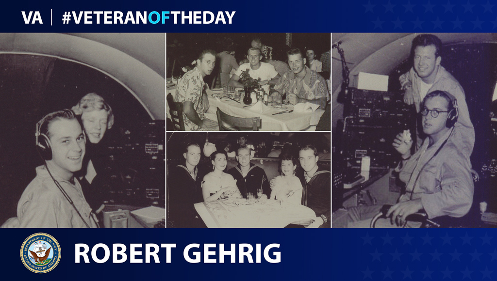 Today's Veteran of the Day is Robert Gehrig.