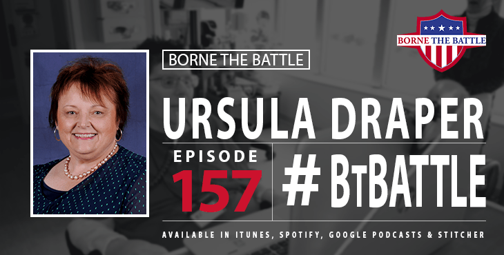 Borne The Battle #157: Ursula Draper, Army Veteran, Occupational Therapist, Assistive Technology Professional