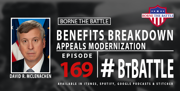 Appeals Modernization is the topic of this week's Borne The Battle.