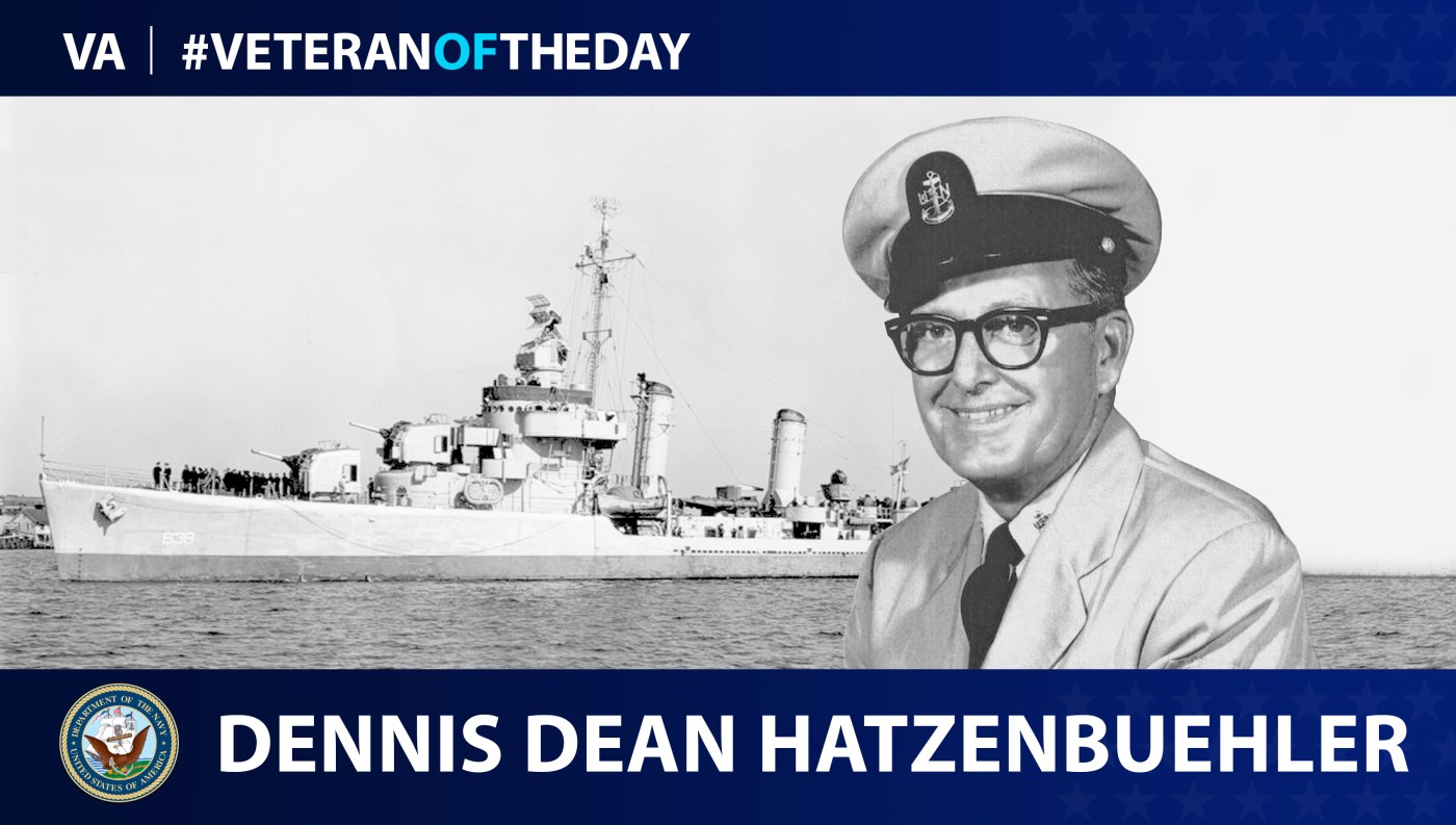 Navy Veteran Dennis Dean Hatzenbuehler is today's Veteran of the Day.