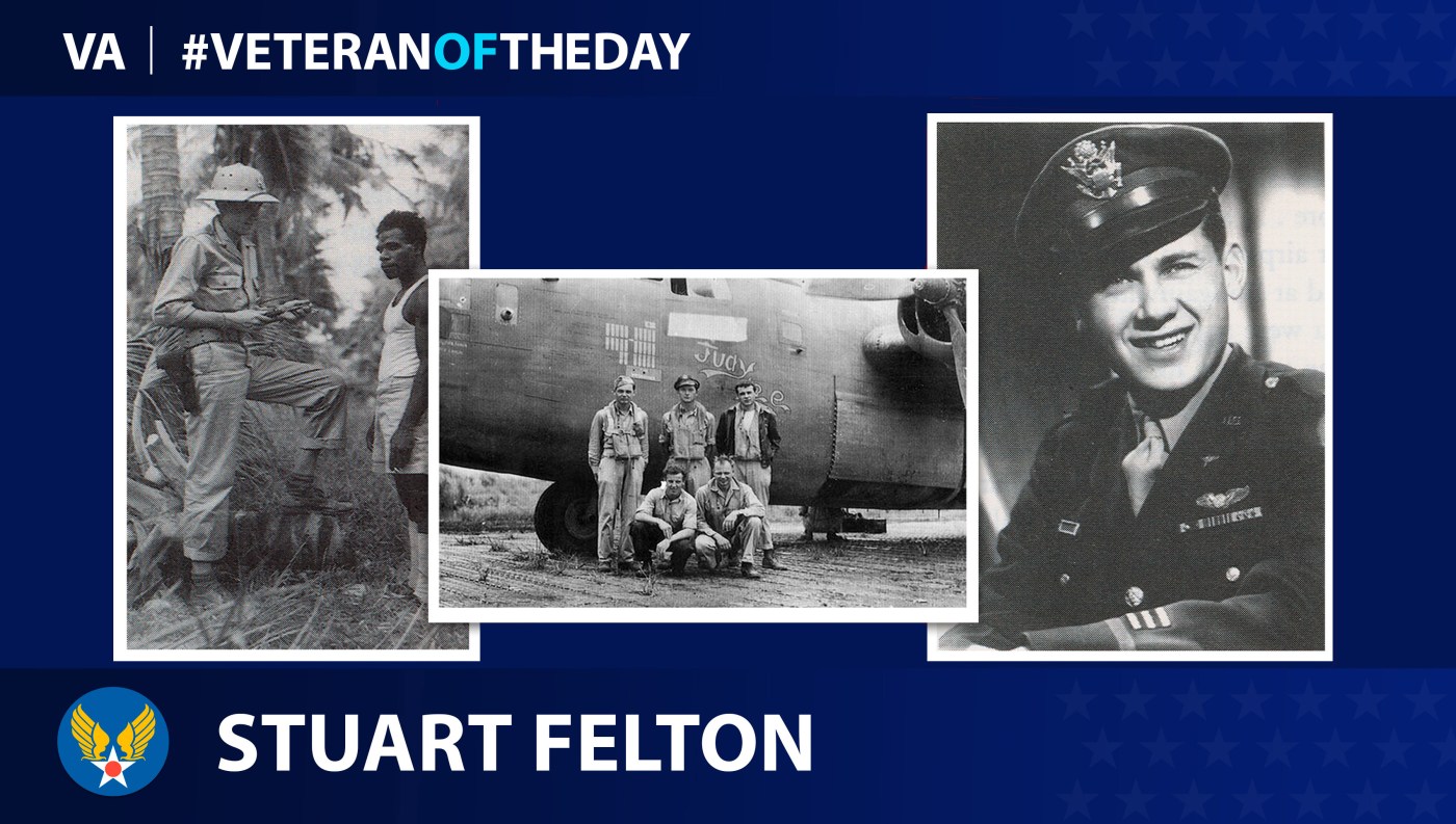 Army Air Corps Veteran Stuart Felton is today's Veteran of the Day.