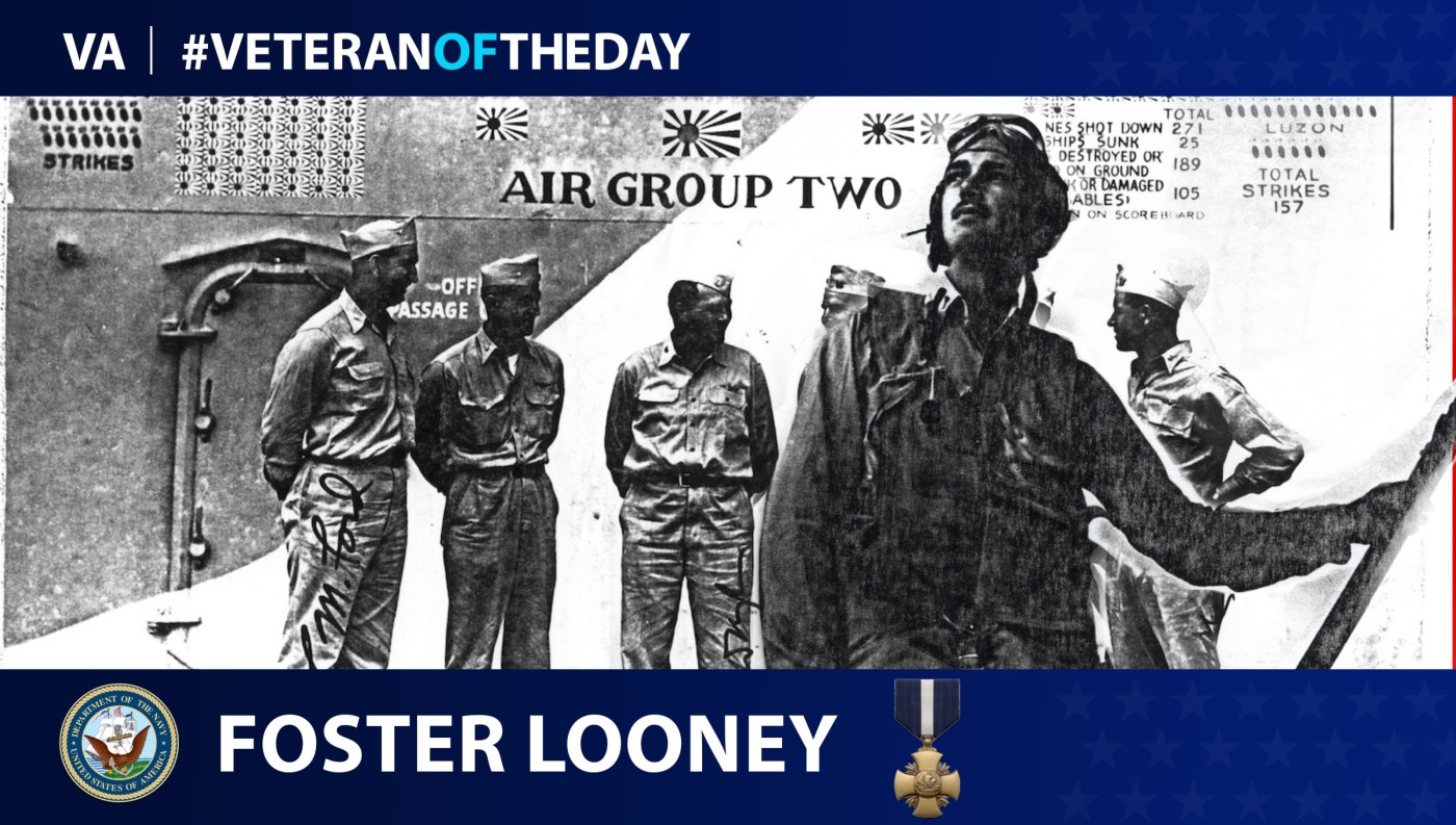 Navy Veteran Foster E. Looney is today's Veteran of the Day.
