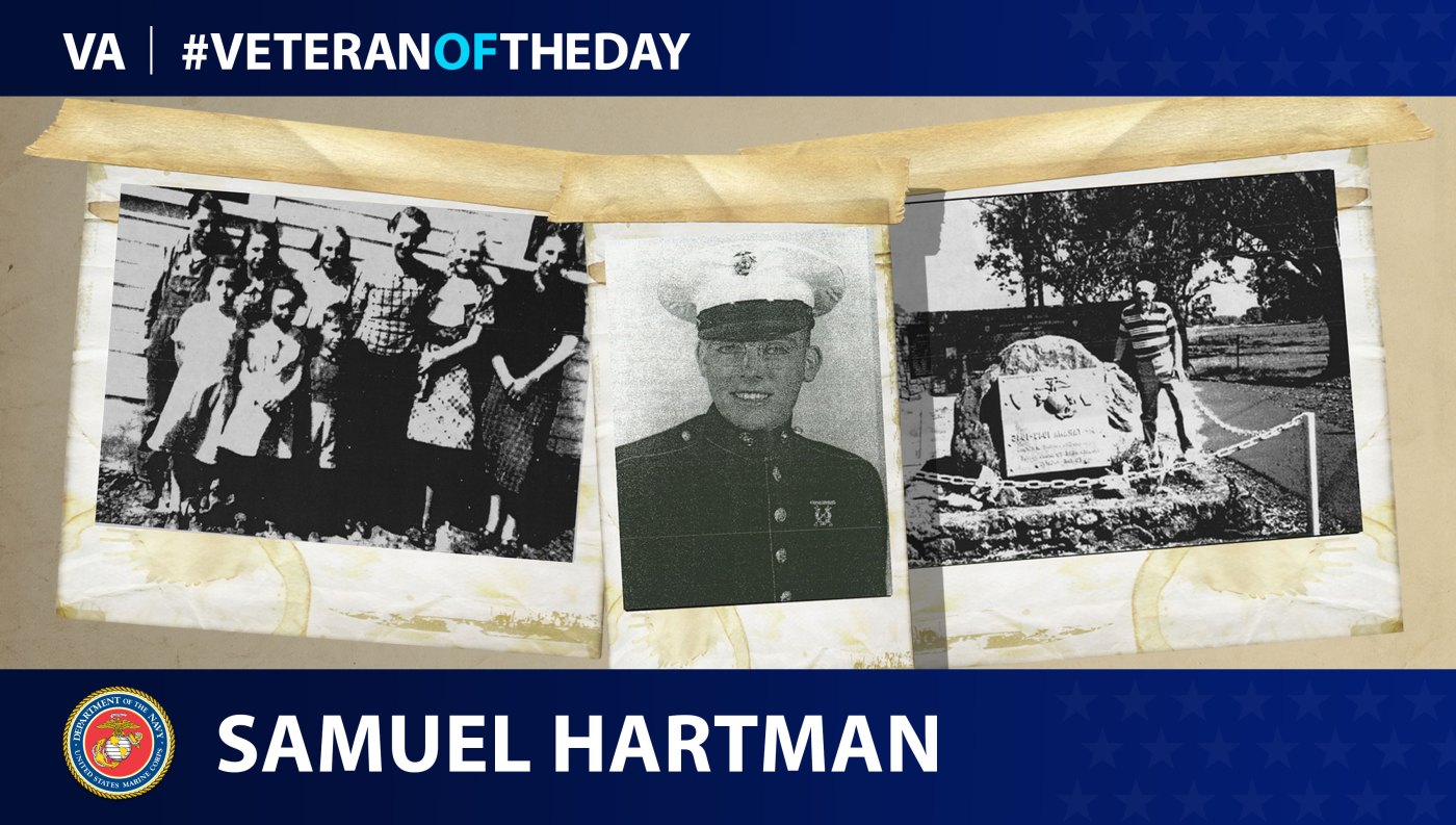Marine Corps Veteran Samuel Franklin Hartman is today's Veteran of the Day.
