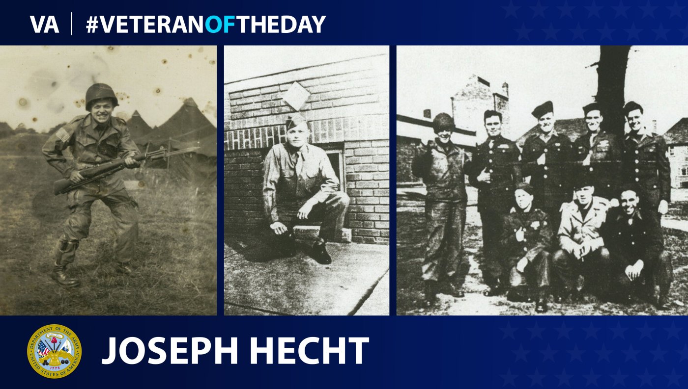 Army Veteran Joseph C. Hecht is today's Veteran of the Day.