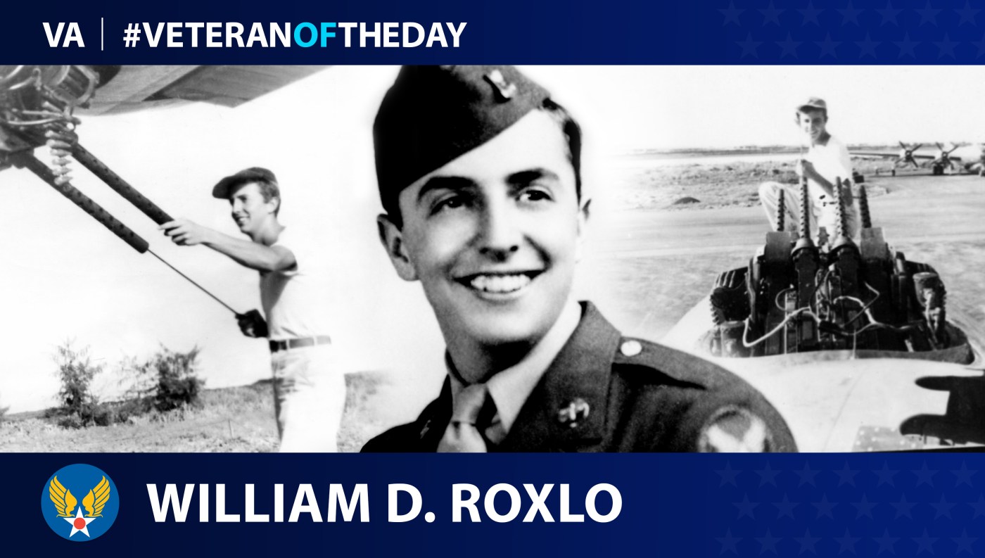 Army Air Corps Veteran William D. Roxlo is today's Veteran of the Day.