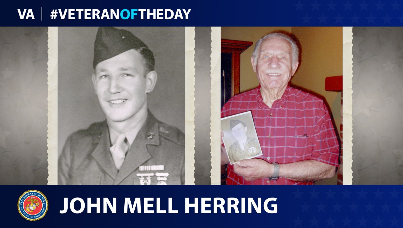Marine Veteran John Mell Herring is today's Veteran of the Day.