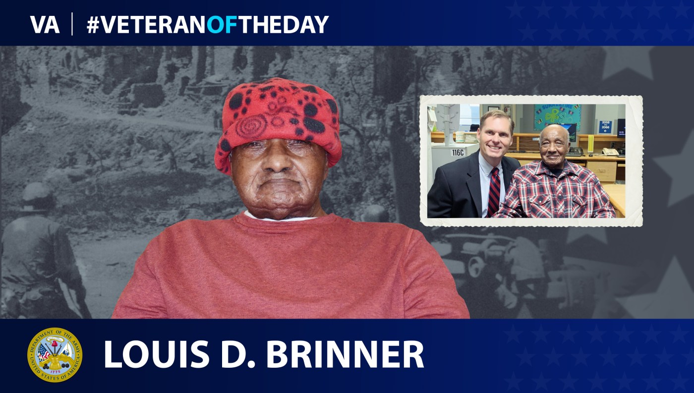 Army Veteran Louis D. Brinner is today's Veteran of the Day.