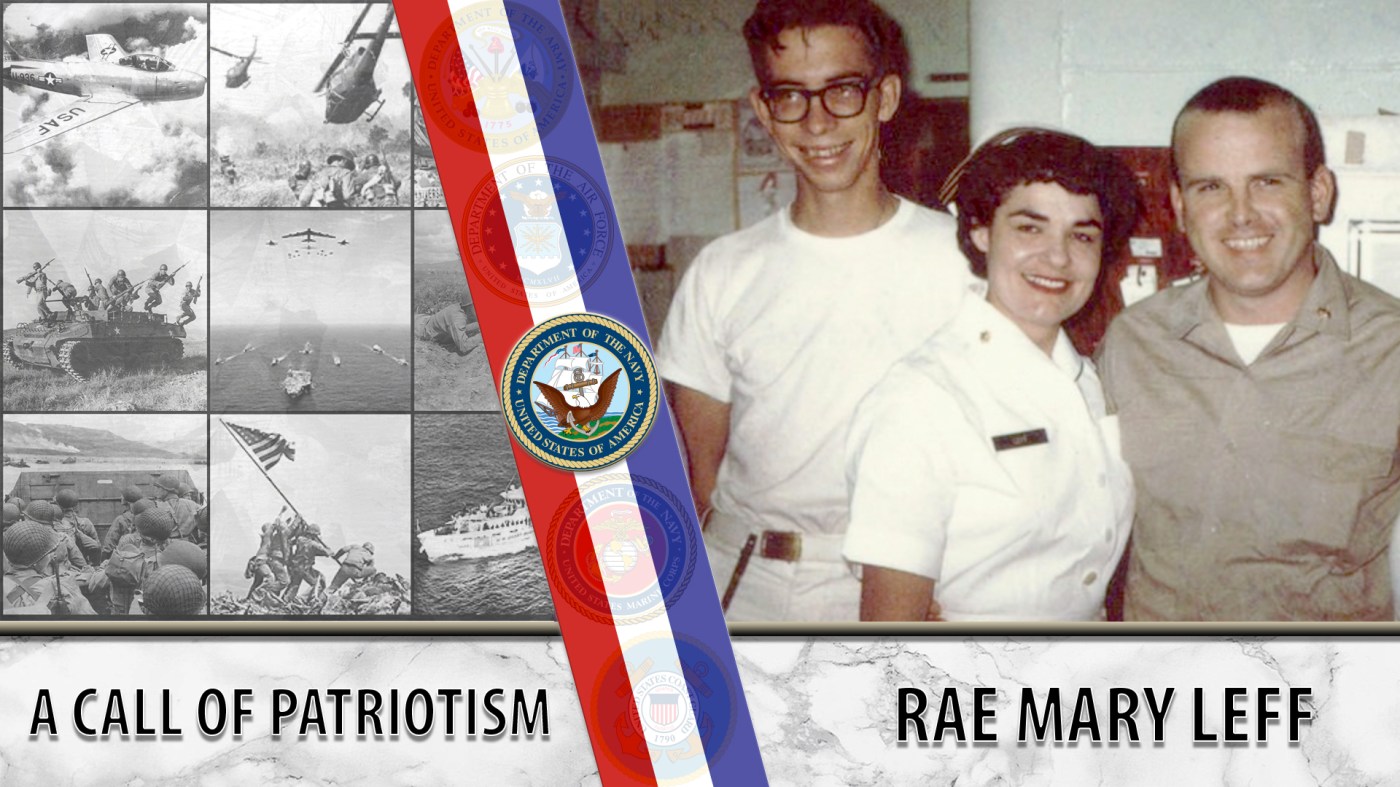 Rae Mary Leff was a Navy nurse who served during the Vietnam War era.