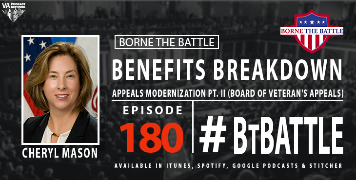 Borne the Battle #180: Benefits Breakdown: Appeals Modernization Part II