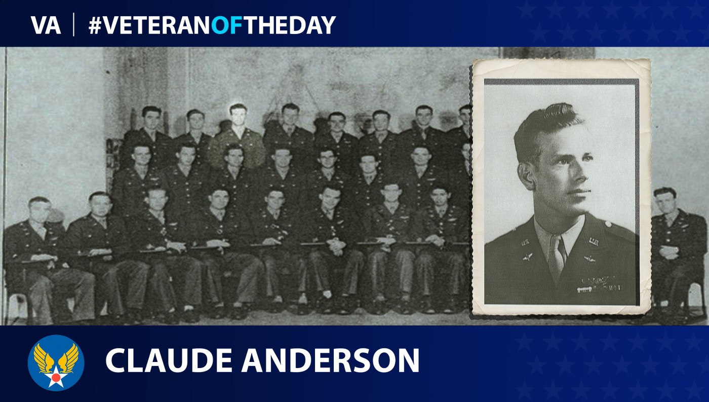Army Air Force Veteran Claude Anderson is today's Veteran of the Day.