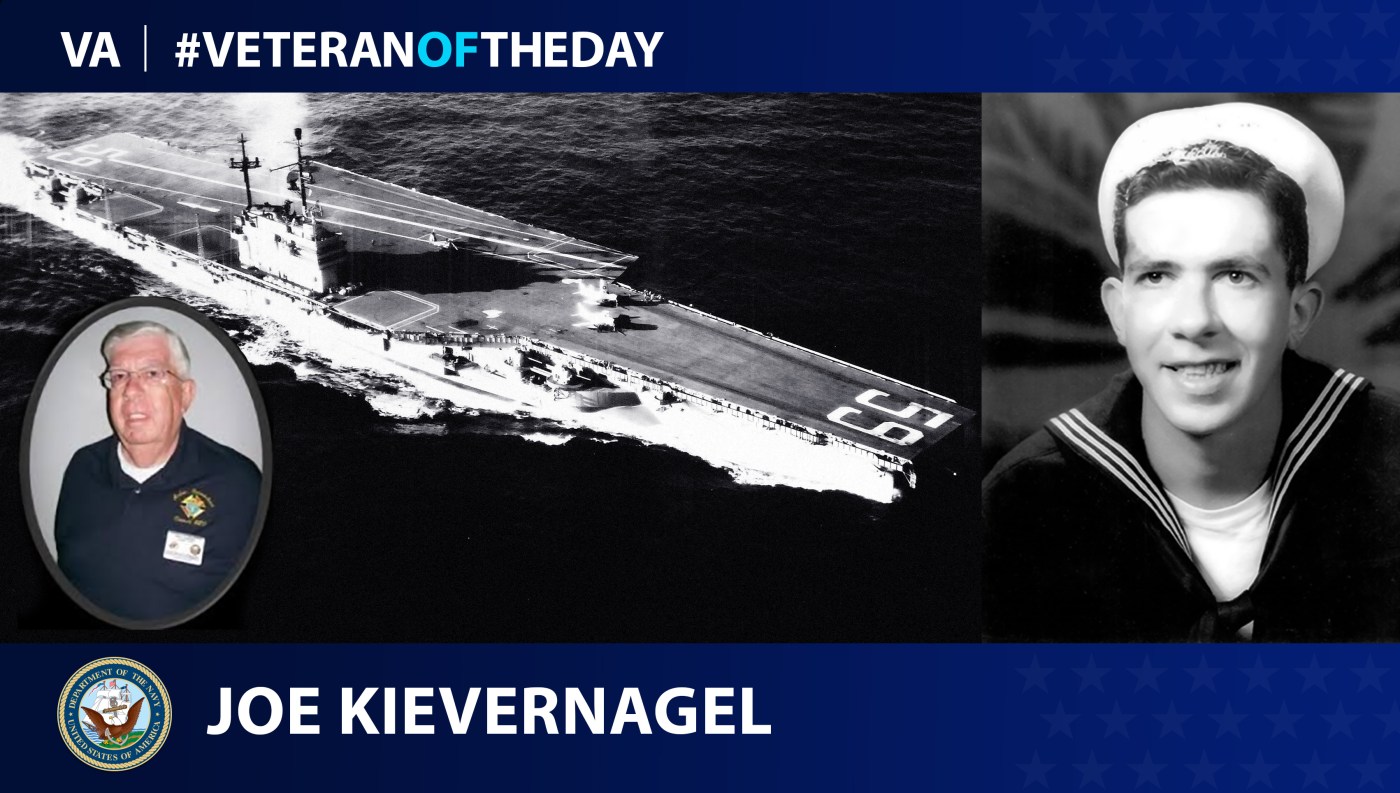 Navy Veteran Joseph Kievernagel is today's Veteran of the Day.