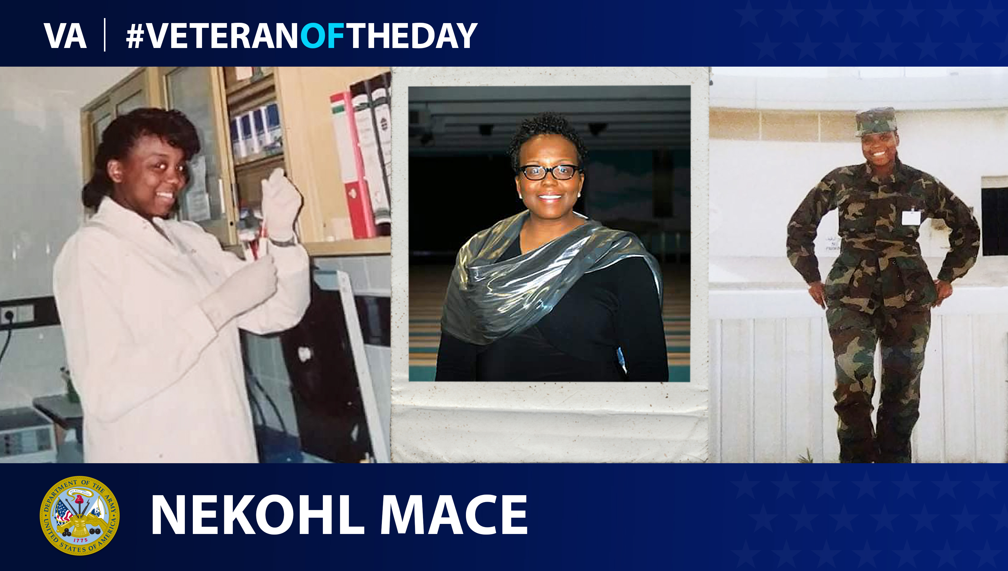 Army Veteran Nekohl Mace is today's Veteran of the Day.