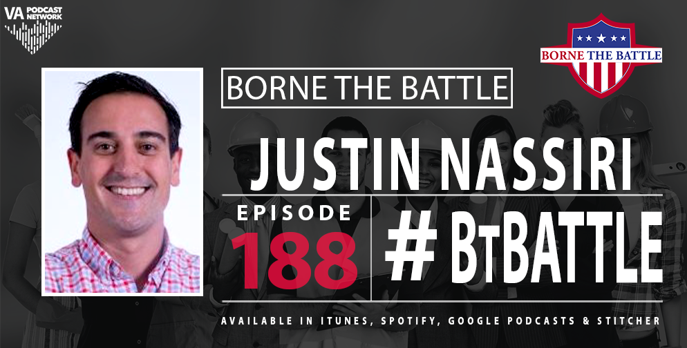 Justin Nassiri on VA Borne the Battle podcast.