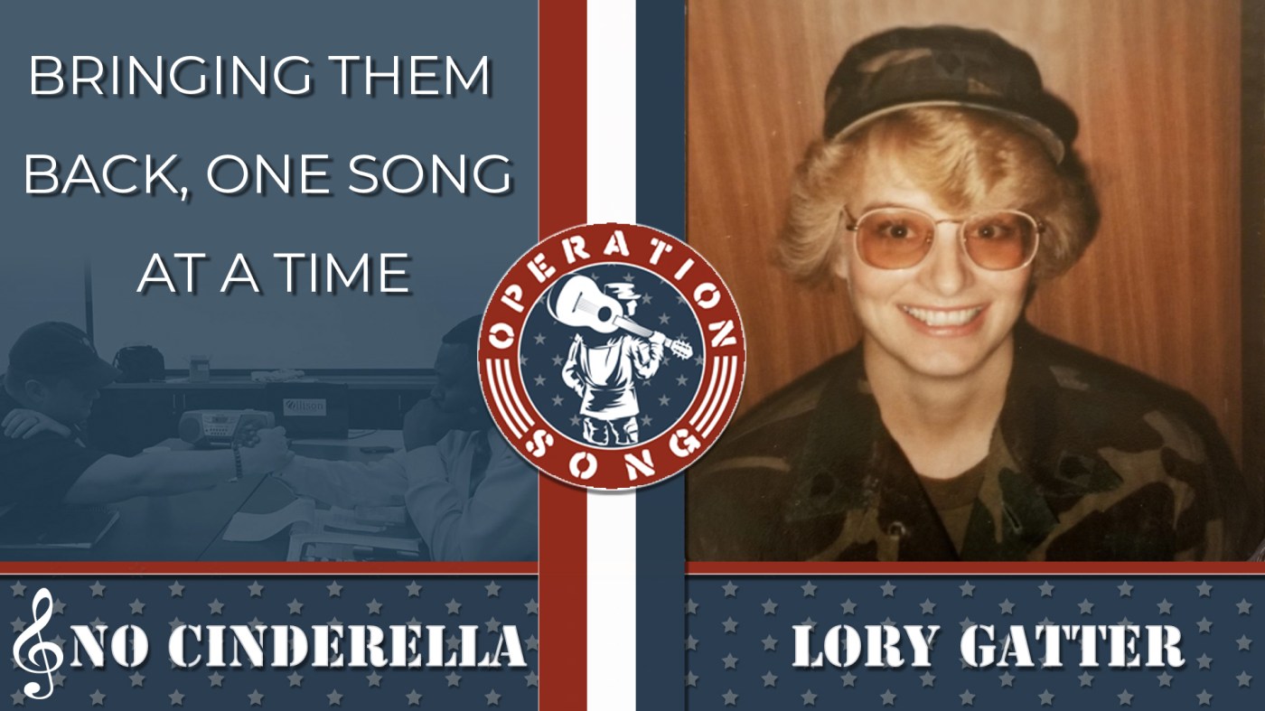 #OperationSong: No Cinderella by Army Veteran Lory Gatter