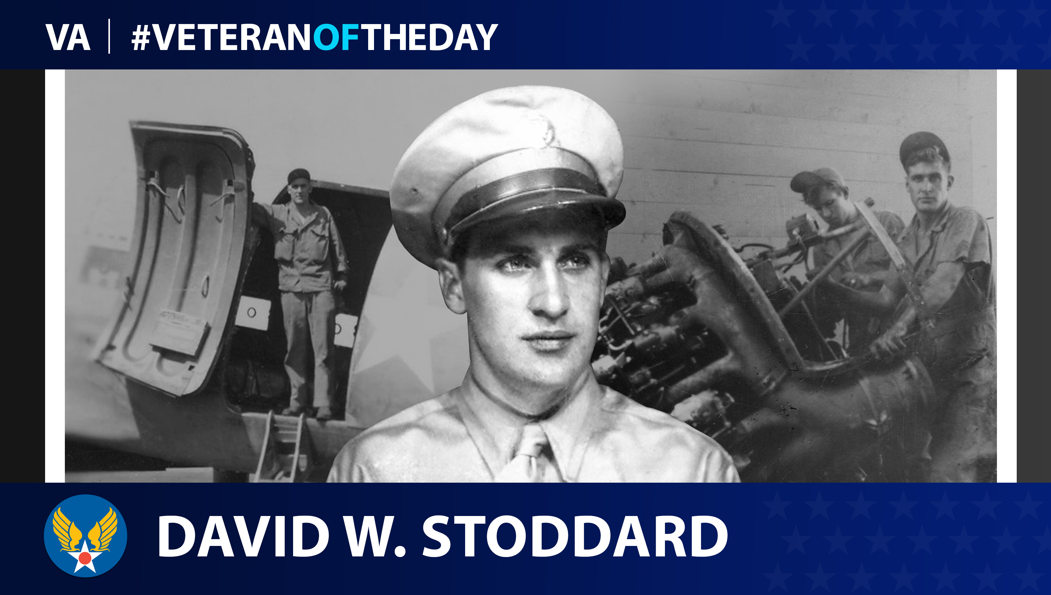 Army Air Forces Veteran David W. Stoddard is today's Veteran of the Day.