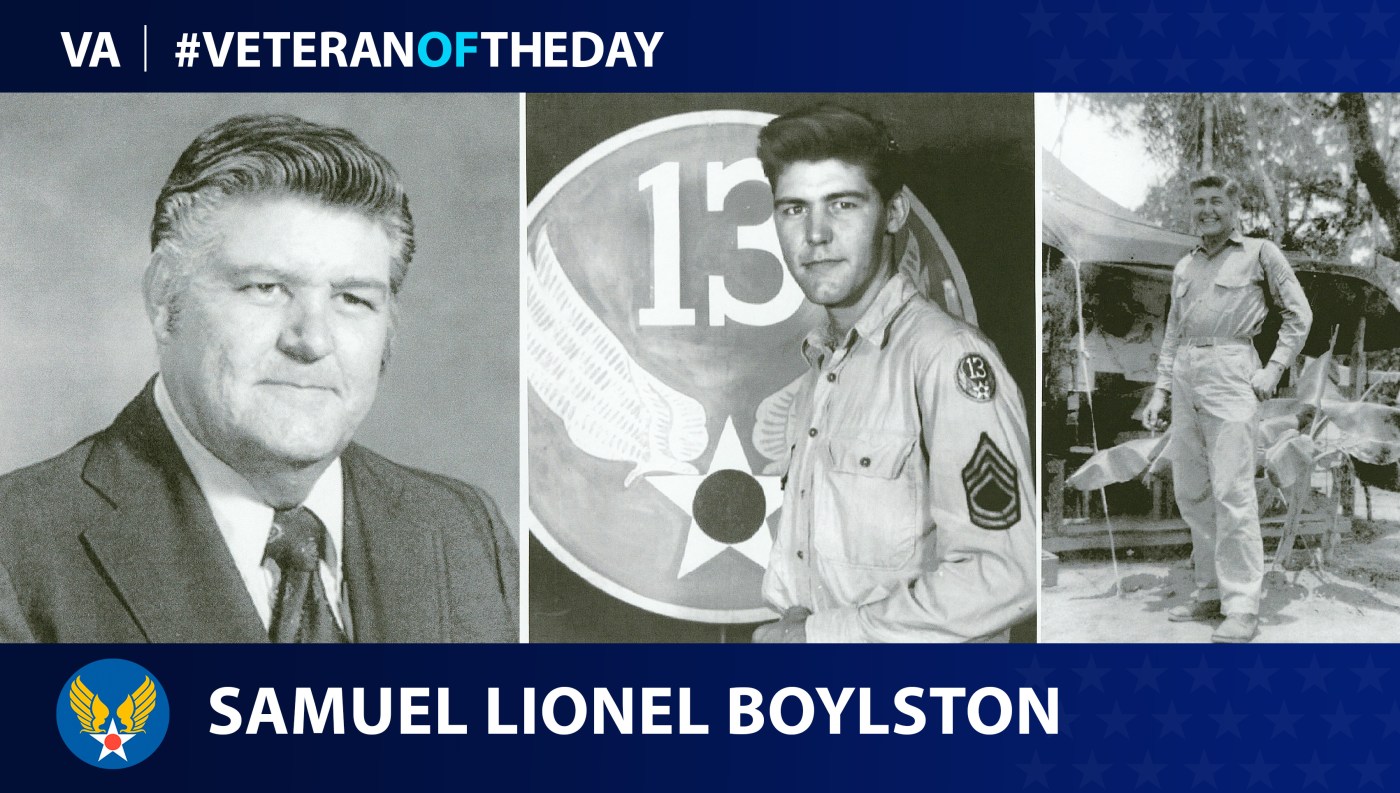 Army Air Forces Veteran Samuel Lionel Boylston is today's Veteran of the Day.