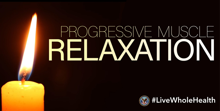 Live Whole Health: Self-care episode #24 – Progressive Muscle Relaxation