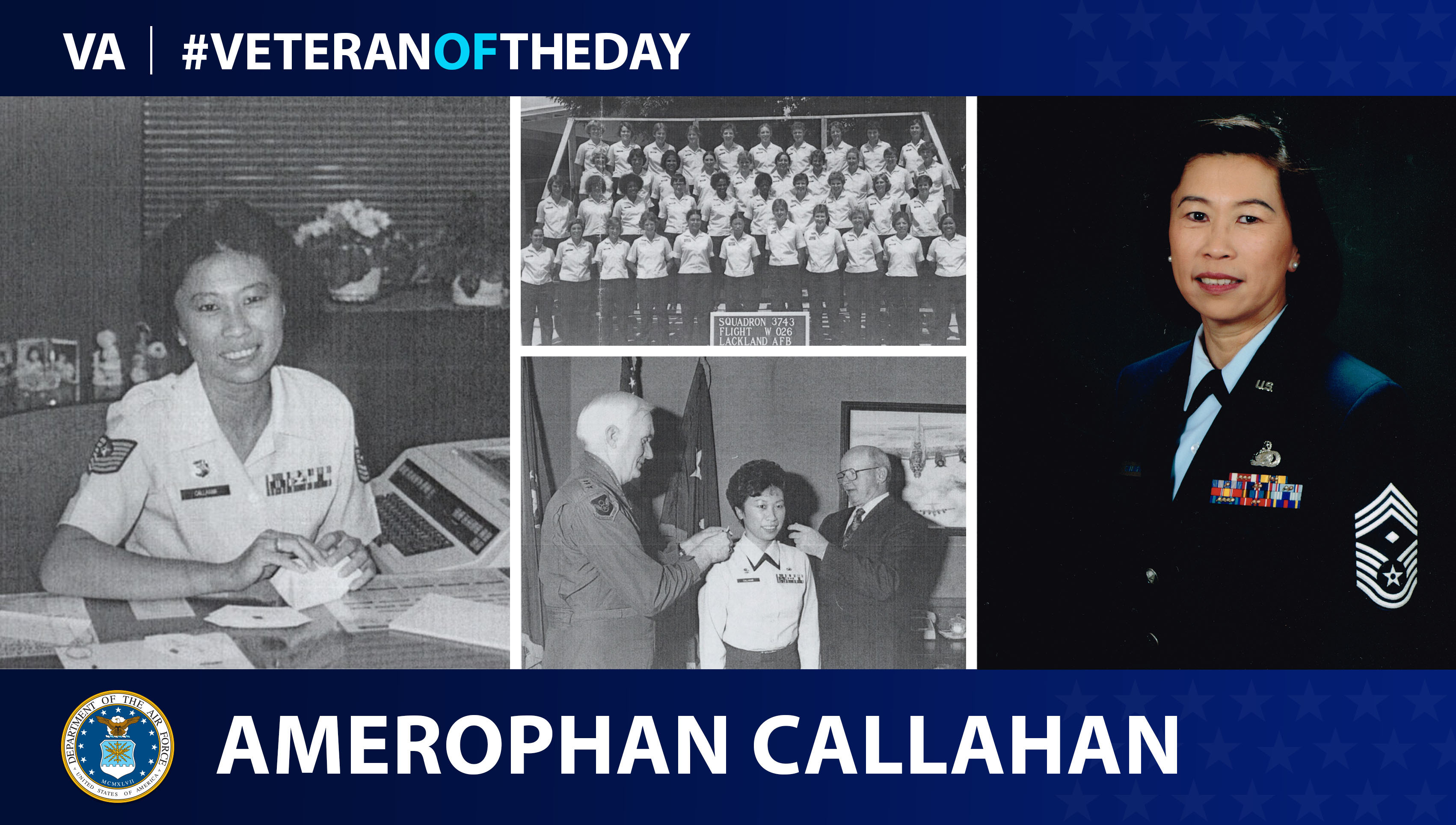 Air Force Veteran Amerophan Callahan is today's Veteran of the Day.