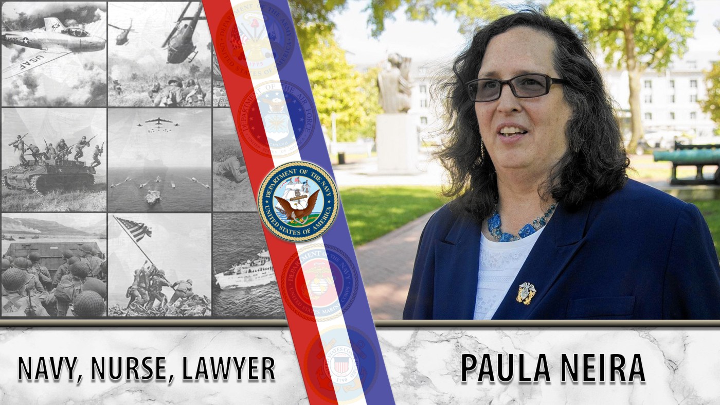Paula M. Neira: Navy, Nurse, Lawyer