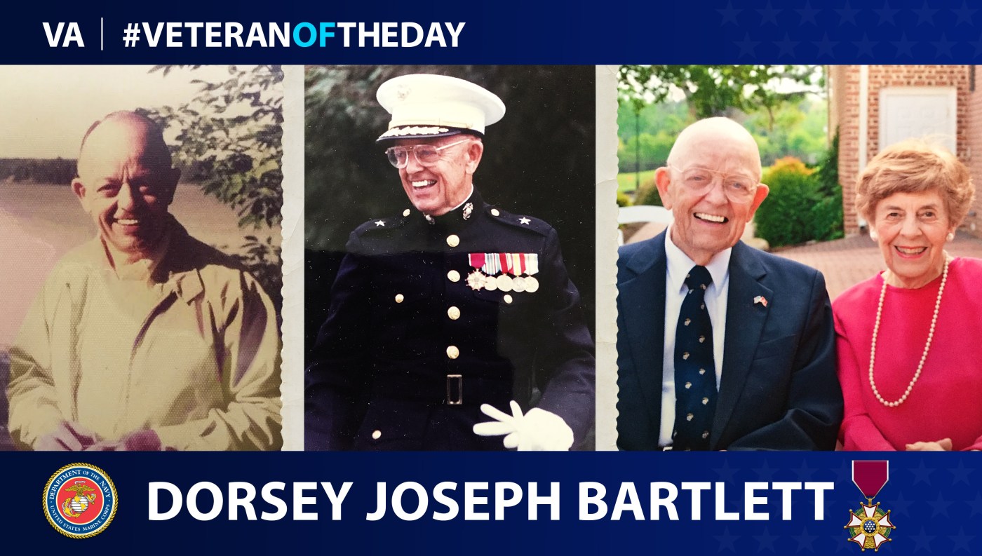 Marine Corps Veteran Dorsey Joseph Bartlett is today's Veteran of the Day.