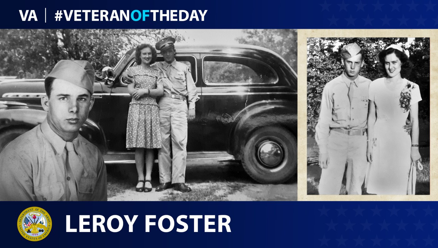 Army Veteran Leroy Foster is today's Veteran of the Day.