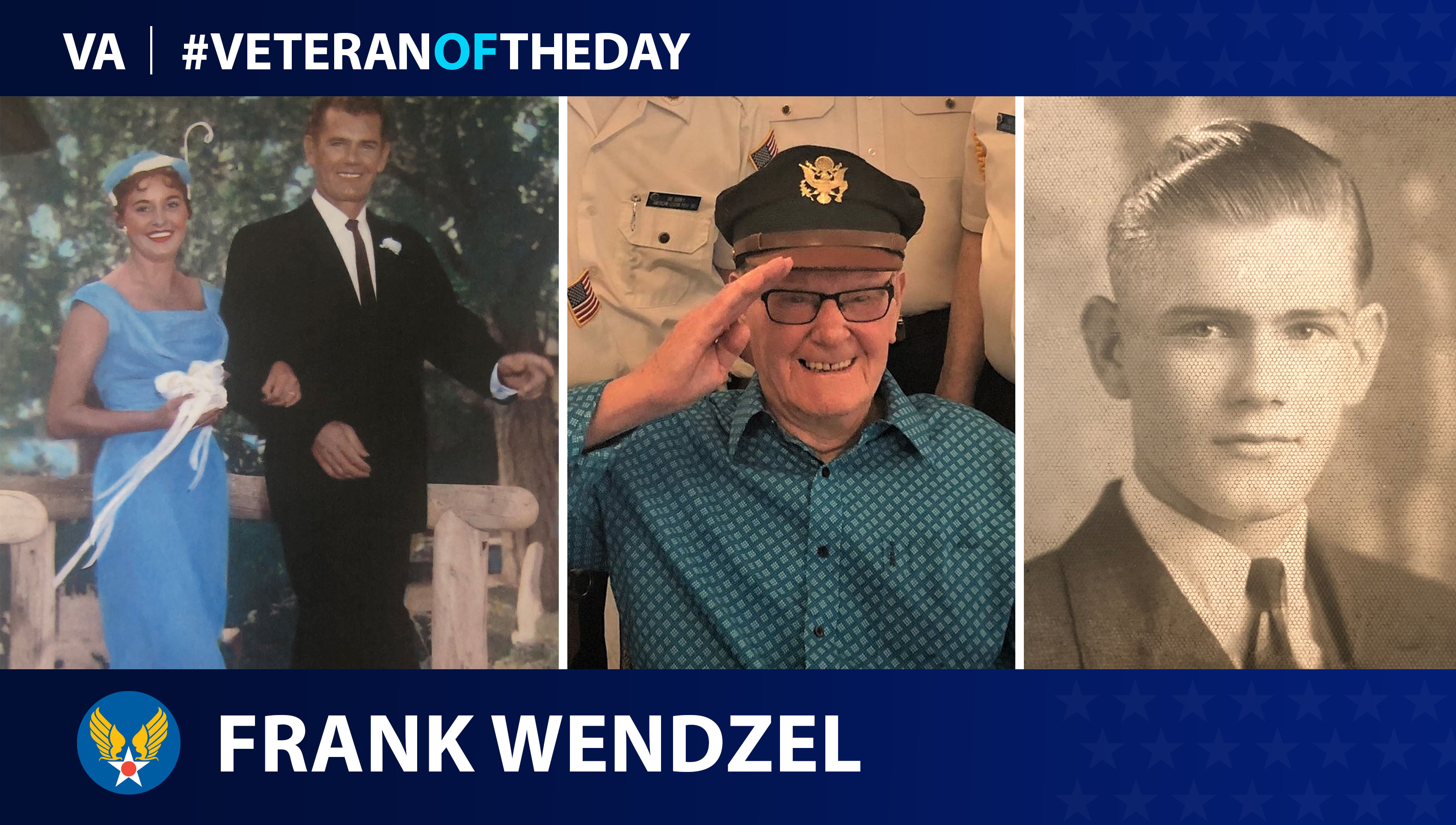 Army Air Forces Veteran Frank Wendzel is today's Veteran of the Day.