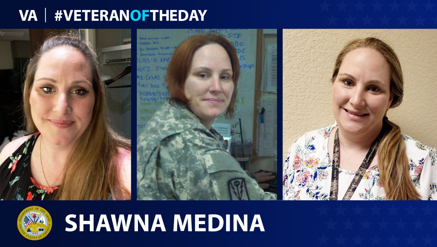 Army Veteran Shawna Medina is today's Veteran of the Day.