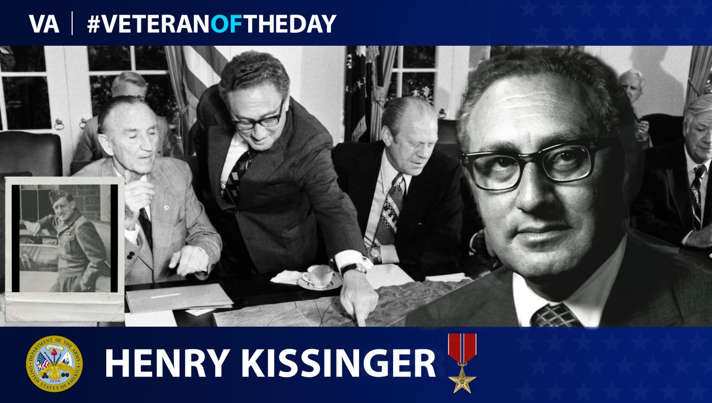 Army Veteran Henry Kissinger is today's Veteran of the Day.