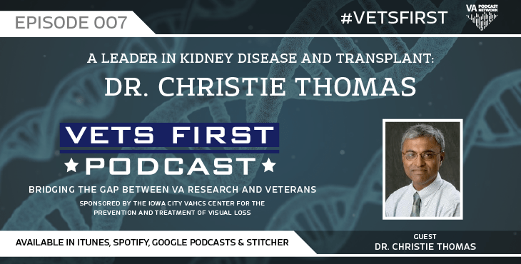 Vets First Podcast S:1 E:7: Pioneer in kidney transplant: Dr. Christie Thomas
