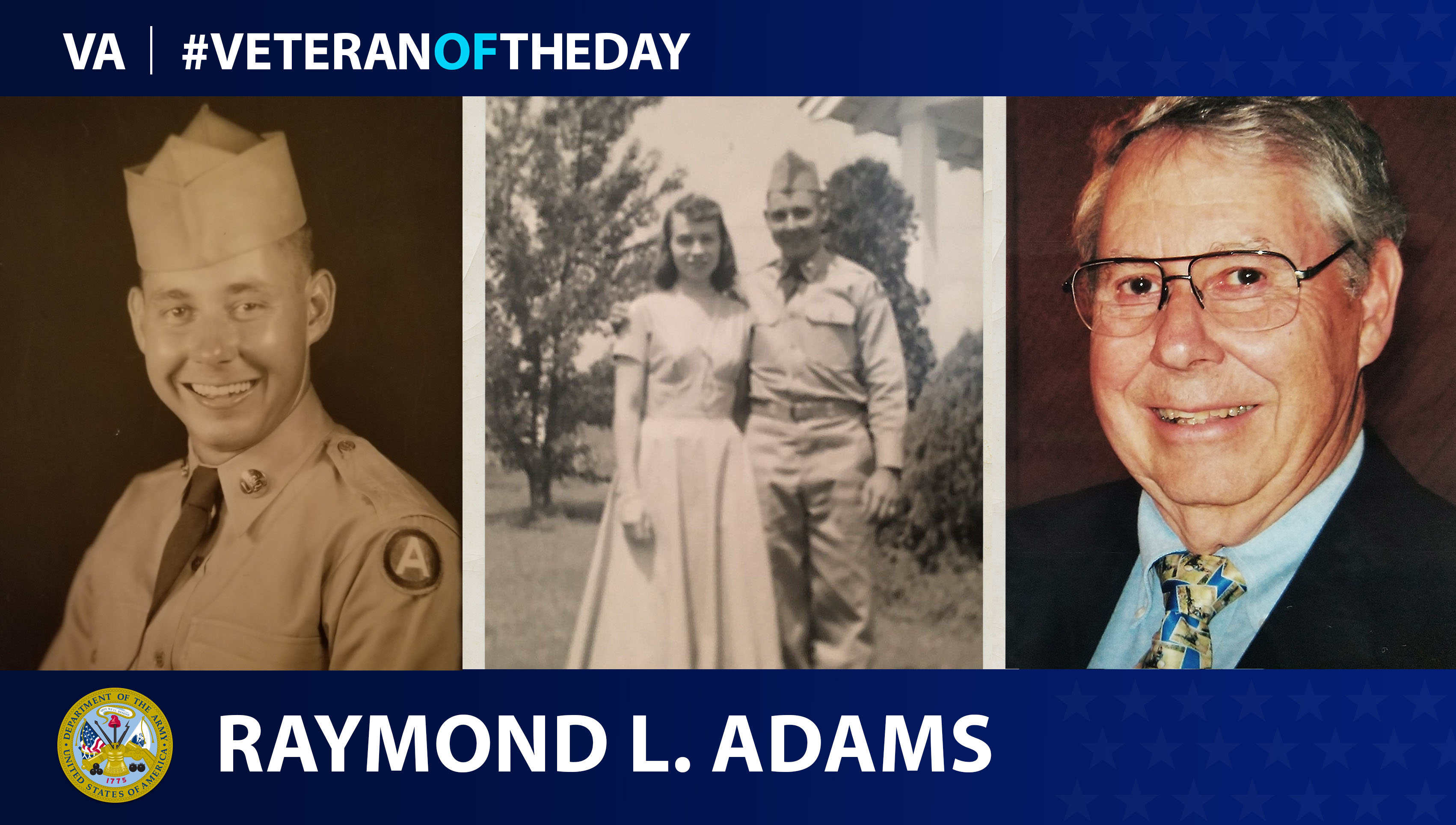 Army Veteran Raymond L. Adams is today's Veteran of the Day.